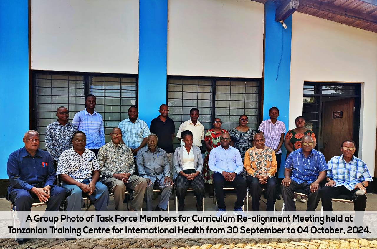 A Group Photo of Task Force Members for Curriculum Re-alignment Meeting held at Tanzanian Training Centre for International Health from 30 September to 04 October, 2024.