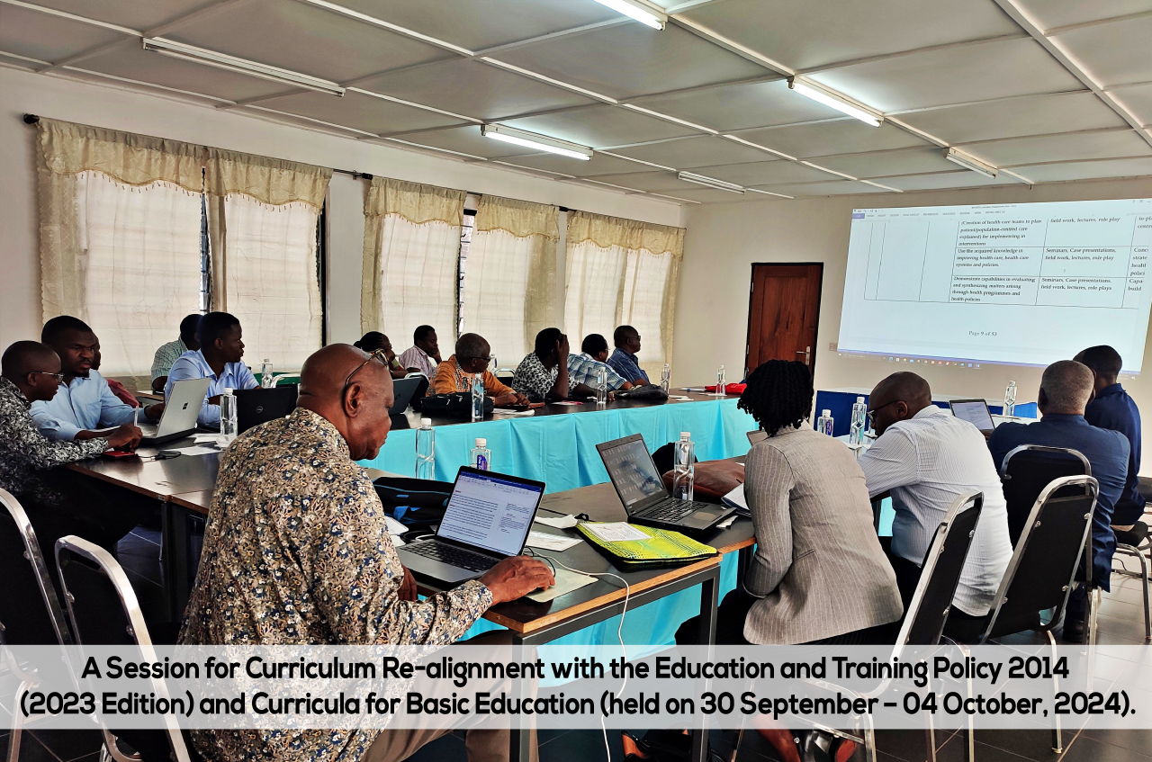 A Session for Curriculum Re-alignment with the Education and Training Policy 2014 (2023 Edition) and Curricula for Basic Education (30 September – 04 October, 2024).